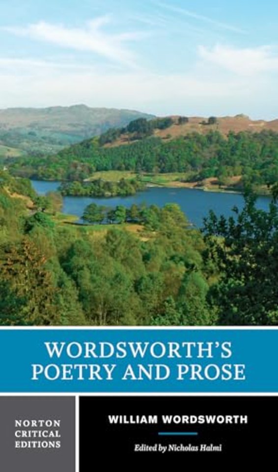 Wordsworth`s Poetry and Prose – A Norton Critical Edition