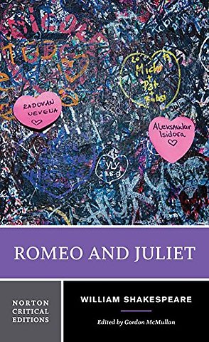Romeo and Juliet – A Norton Critical Edition