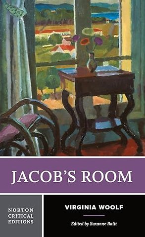 Jacob`s Room – A Norton Critical Edition