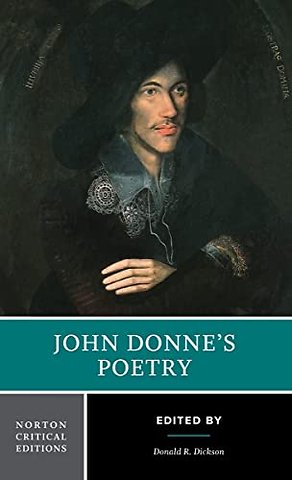 John Donne`s Poetry – A Norton Critical Edition