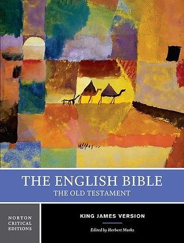 The English Bible, King James Version – The Old Testament V 1 Norton Critical Edition