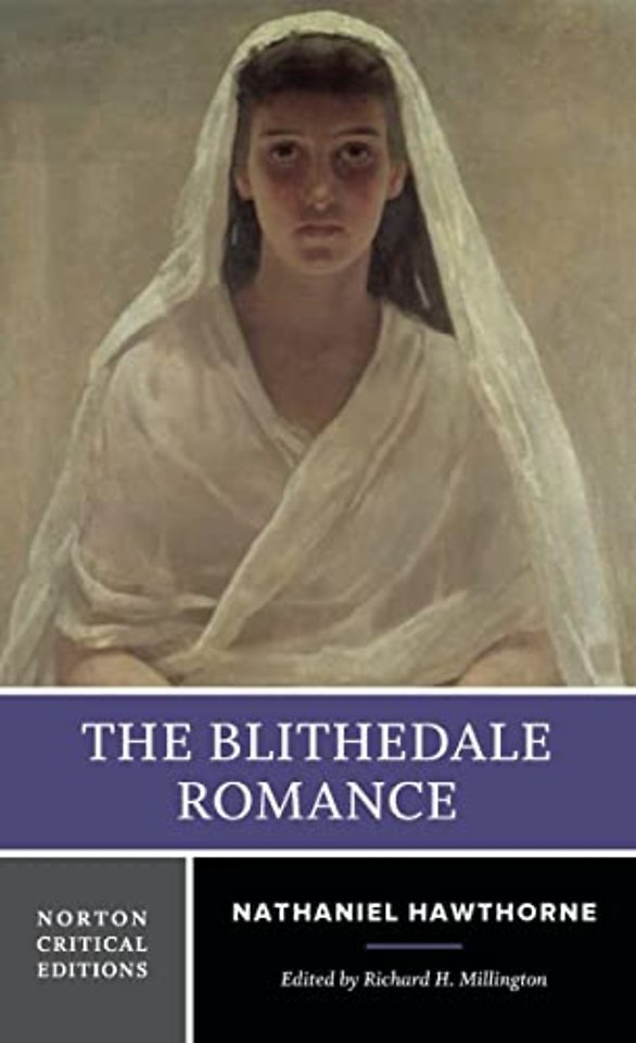 The Blithedale Romance – A Norton Critical Edition