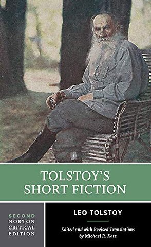Tolstoy`s Short Fiction – A Norton Critical Edition