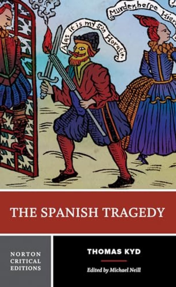 The Spanish Tragedy – A Norton Critical Edition