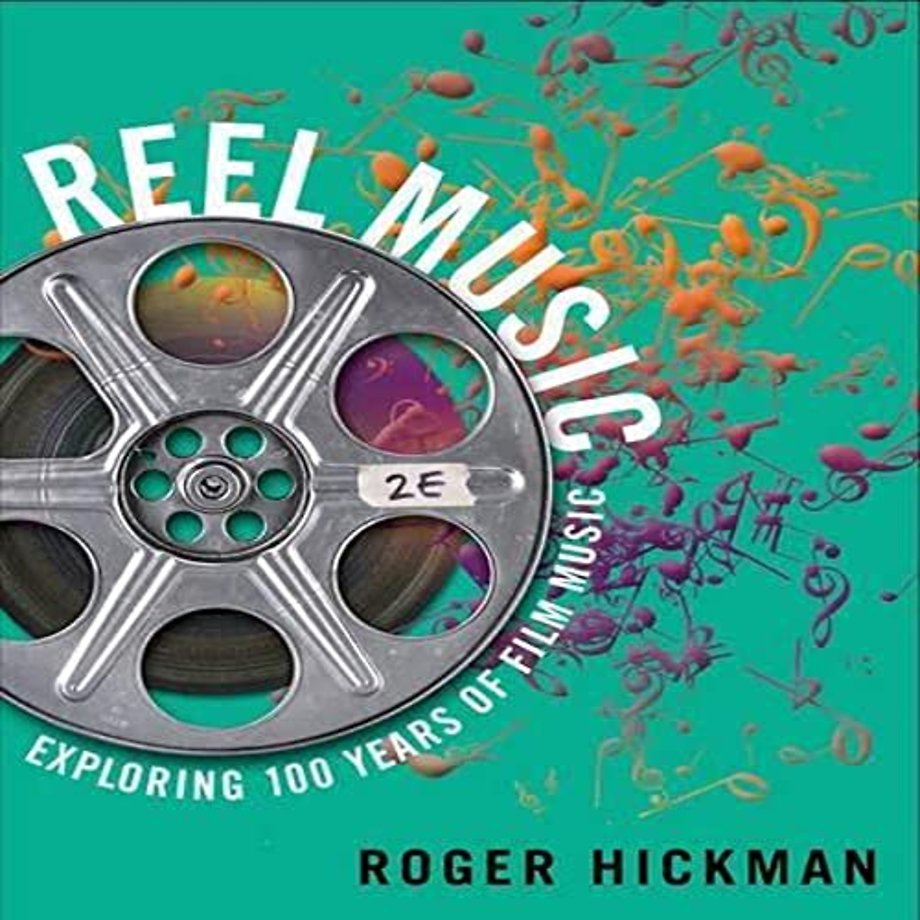Reel Music – Exploring 100 Years of Film Music 2e