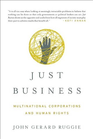 Just Business – Multinational Corporations and Human Rights