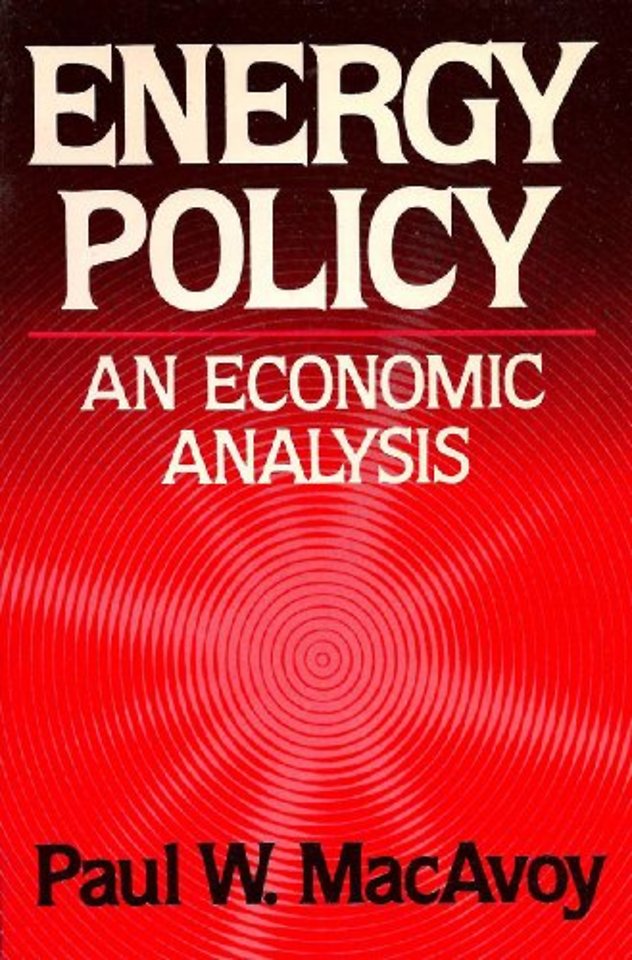 Macavoy ∗energy Policy∗ – An Economic Analysis