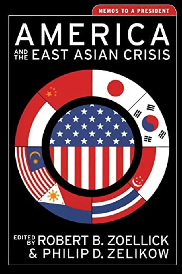 America & the East Asian Crisis – Memos to a President