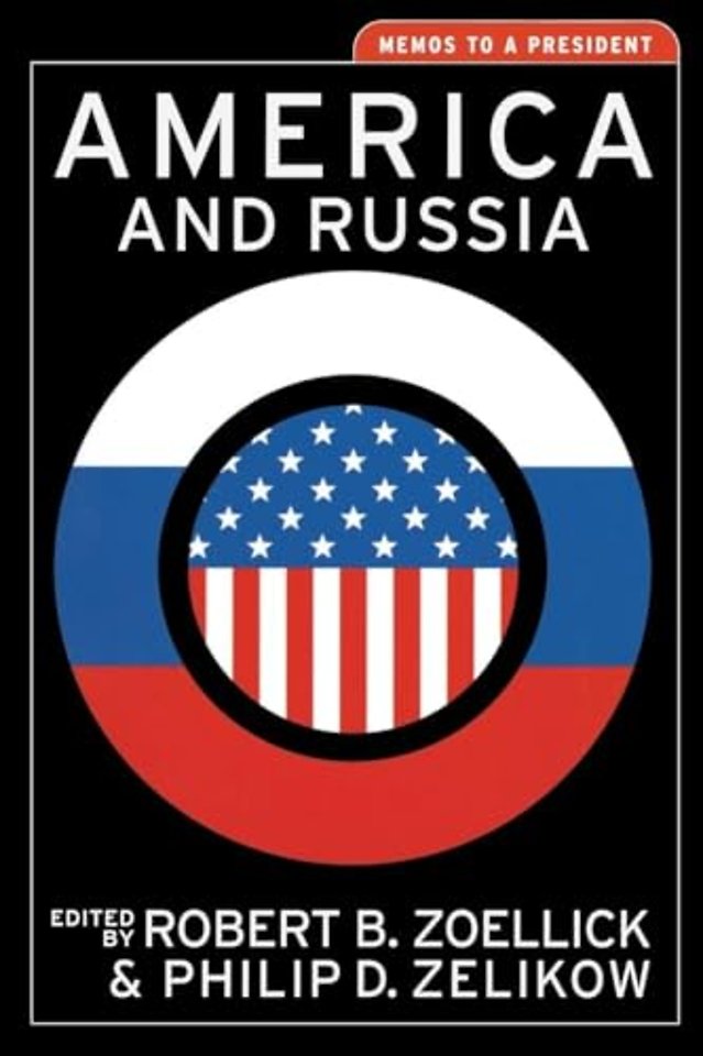 America and Russia – Memos to a President