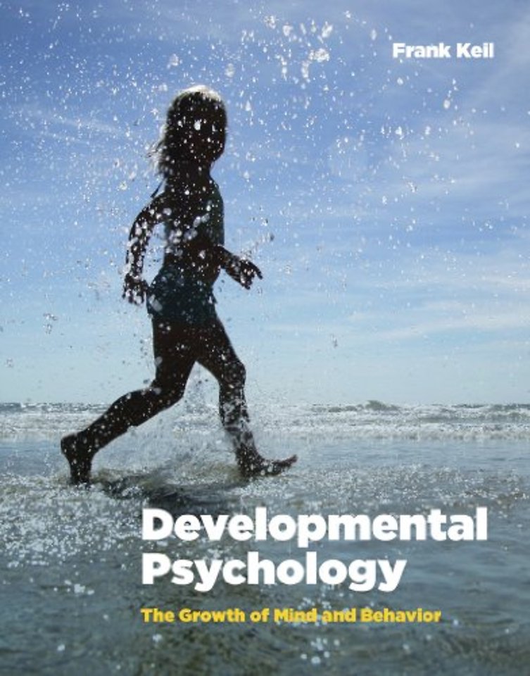 Developmental Psychology - The Growth of Mind and Behavior
