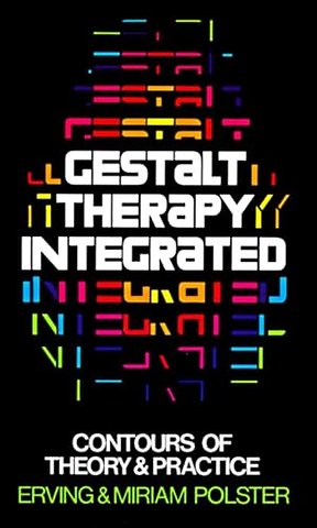 Gestalt Therapy Integrated