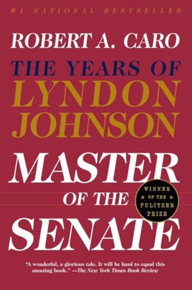 The Path to Power : The Years of Lyndon Johnson I : 1