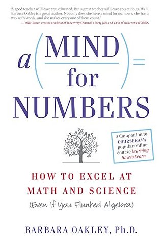 A Mind for Numbers: How to Excel at Math and Science (Even I