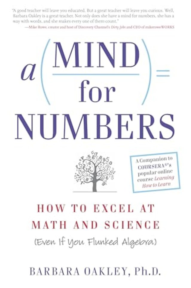 A Mind for Numbers: How to Excel at Math and Science (Even I