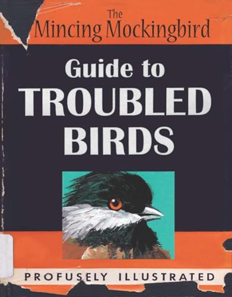 The Mincing Mockingbird Guide to Troubled Birds