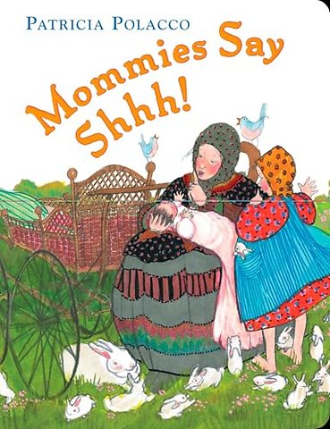 Mommies Say Shh!
