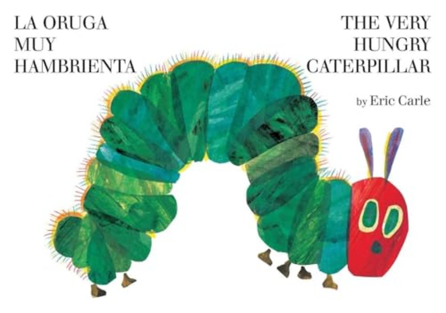 Very Hungry Caterpillar/La Oruga Muy Hambrienta