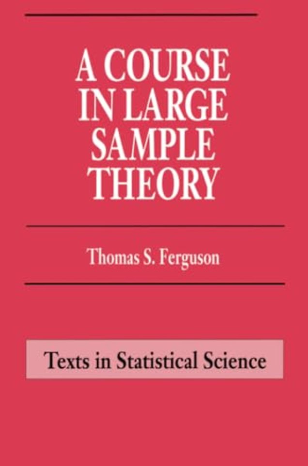 Course in Large Sample Theory