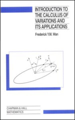 Introduction To The Calculus of Variations And Its Applications