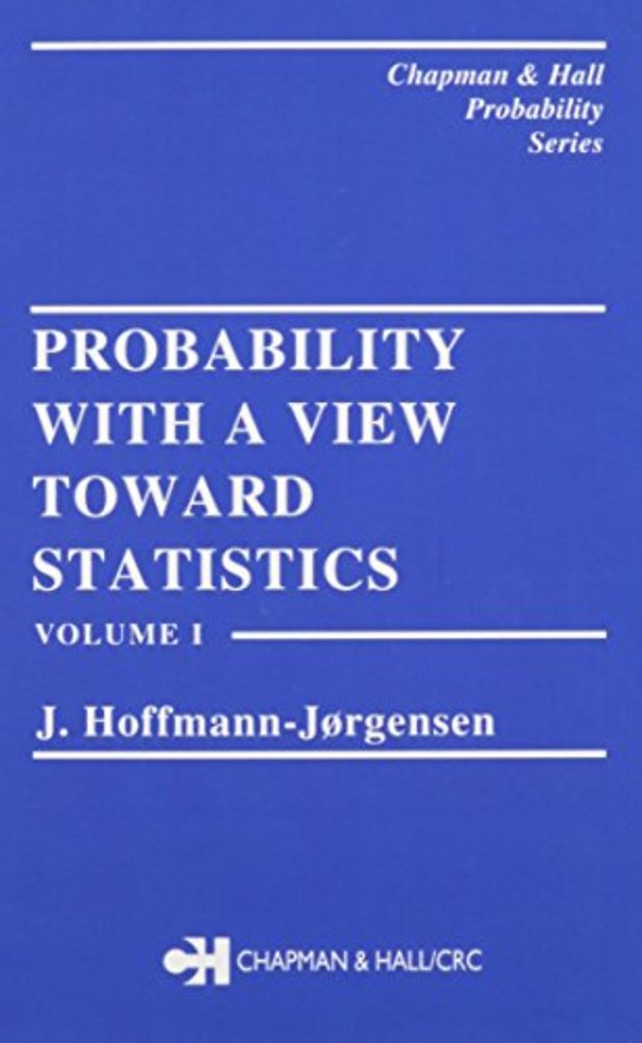 Probability With a View Towards Statistics, Two Volume Set