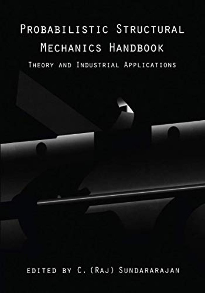 Probabilistic Structural Mechanics Handbook