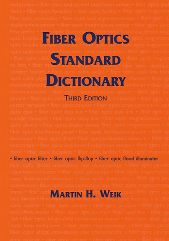 Fiber Optics Standard Dictionary