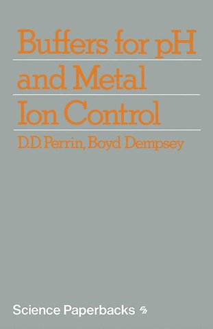 Buffers for pH and Metal Ion Control