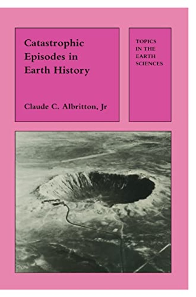 Catastrophic Episodes in Earth History