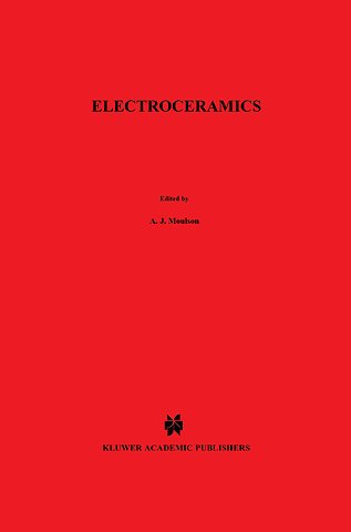 Electroceramics: Materials, Properties, Applications
