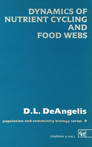 Dynamics of Nutrient Cycling and Food Webs