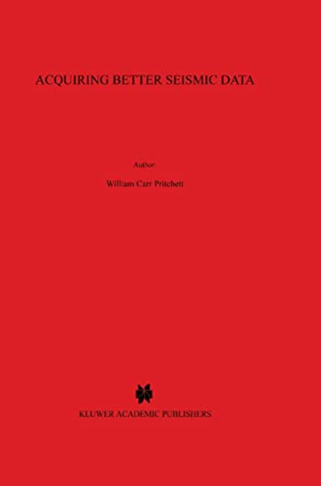 Acquiring Better Seismic Data