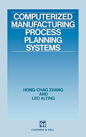 Computerized Manufacturing Process Planning Systems