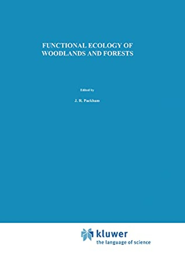 Functional Ecology of Woodlands and Forests