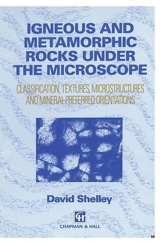 Igneous and Metamorphic Rocks under the Microscope