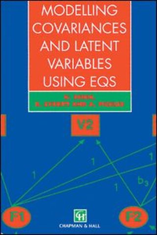 Modelling Covariances and Latent Variables Using EQS