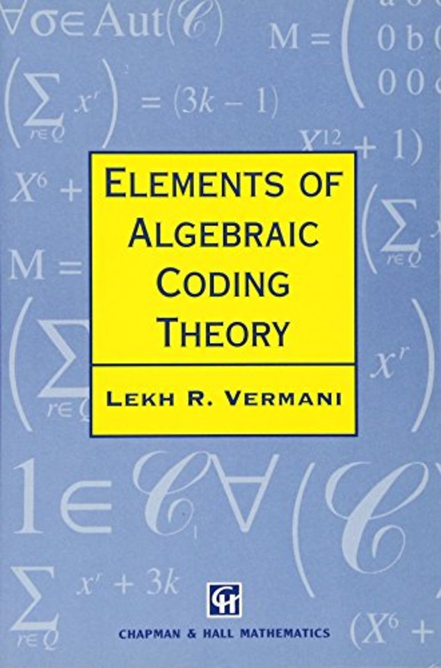Elements of Algebraic Coding Theory