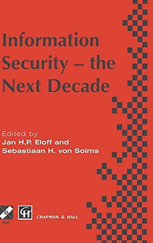 Information Security - the Next Decade
