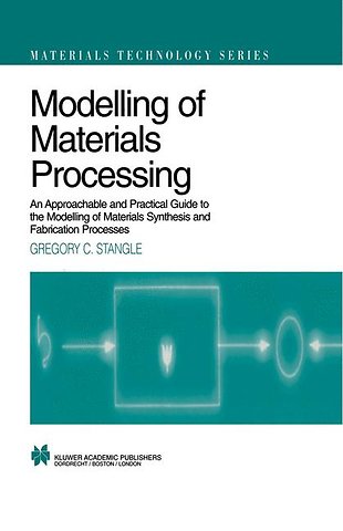 Modelling of Materials Processing
