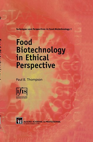 Food Biotechnology in Ethical Perspective