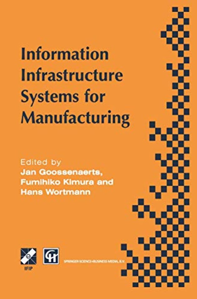 Information Infrastructure Systems for Manufacturing