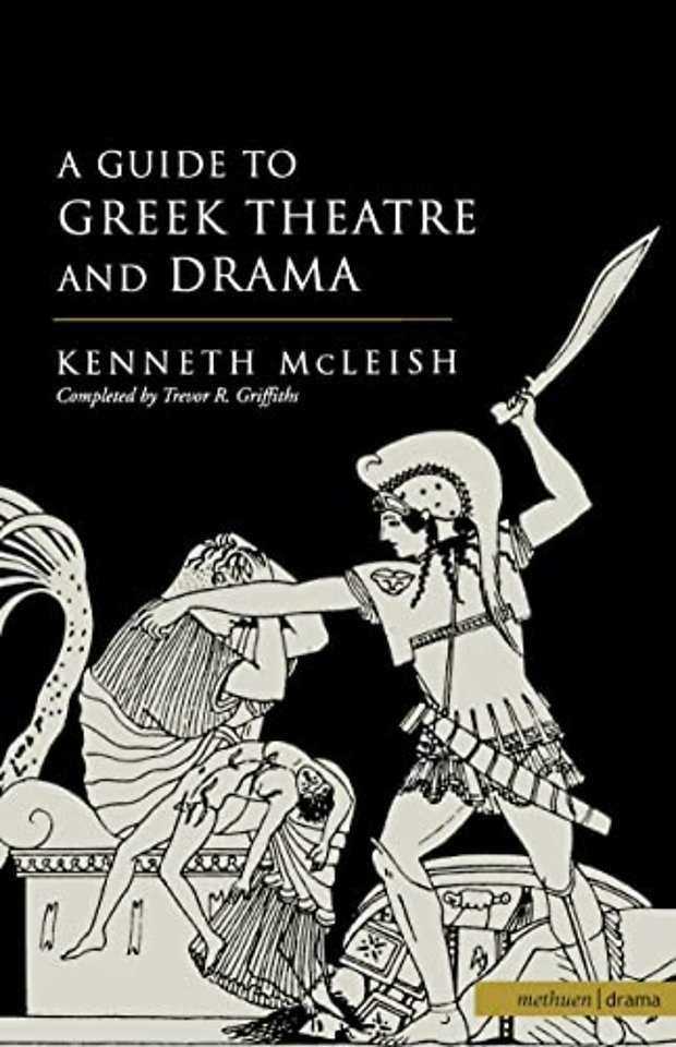 Guide To Greek Theatre And Drama