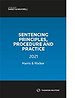 Sentencing Principles, Procedure and Practice 2021