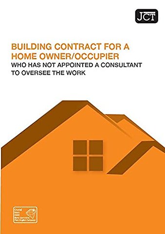 JCT Building Contract for a Homeowner/Occupier without Consultant