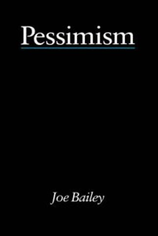 Pessimism - Bailey