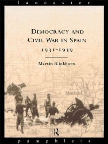 Democracy and Civil War in Spain 1931-1939