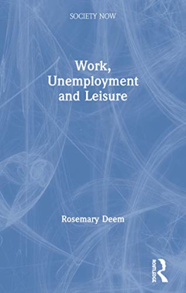 Work, Unemployment and Leisure
