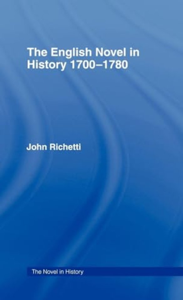 English Novel in History 1700-1780
