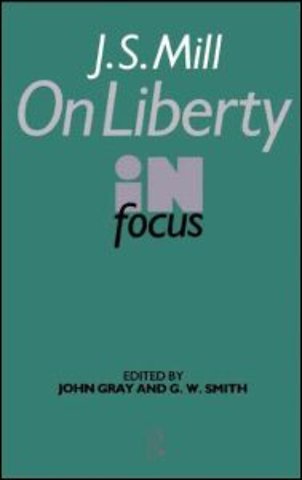 J.S. Mill's On Liberty in Focus