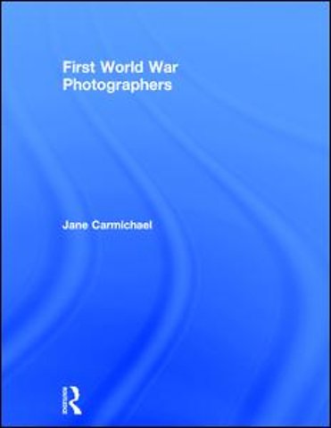 First World War Photographers