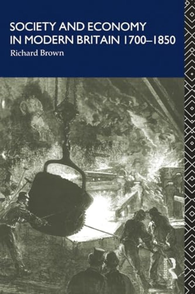 Society and Economy in Modern Britain 1700-1850